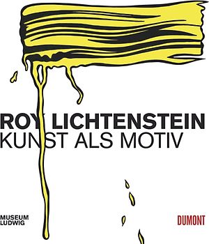 Roy Lichtenstein. Kunst als Motiv