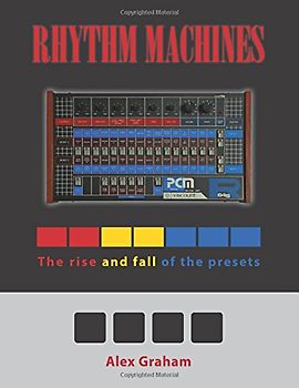 Rhythm Machines: The rise and fall of the presets