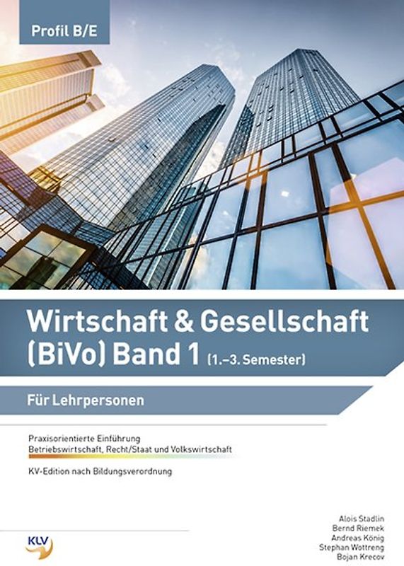 Wirtschaft & Gesellschaft (BiVo) Praxisorientierte Einführung