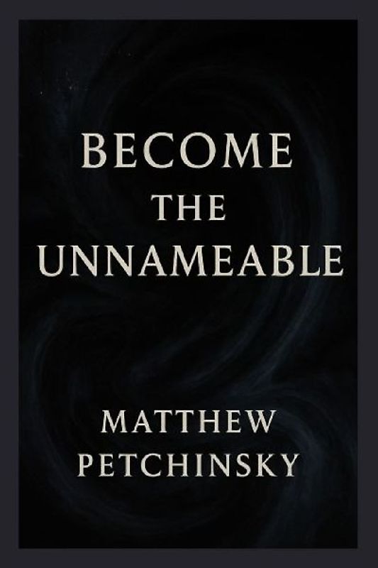 Become the Unnameable