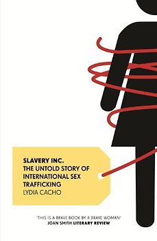 Slavery Inc.: The Untold Story of International Sex Trafficking