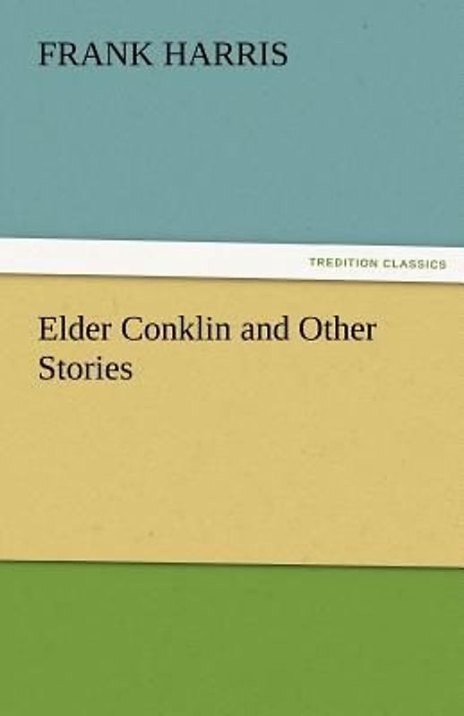 Elder Conklin and Other Stories