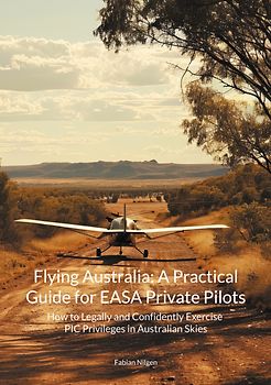 Flying Australia: A Practical Guide for EASA Private Pilots