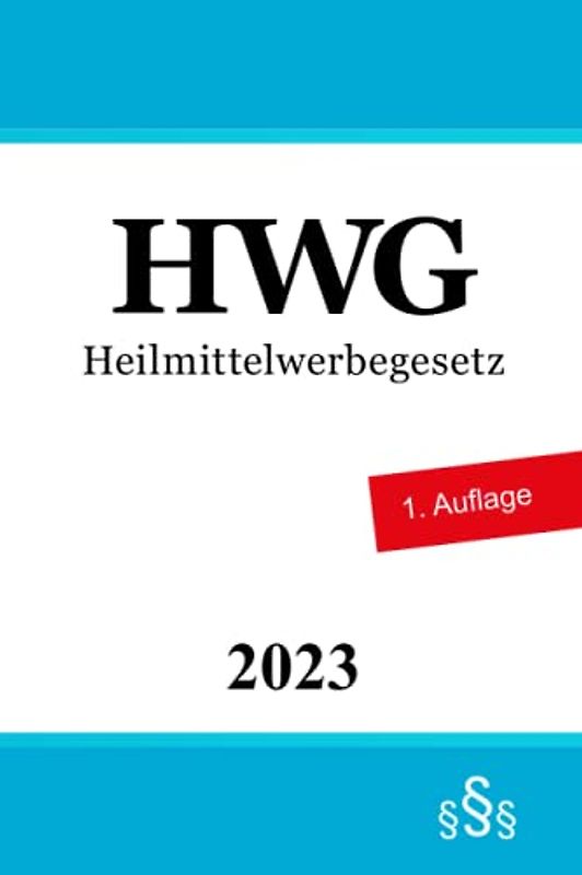 HWG: Heilmittelwerbegesetz