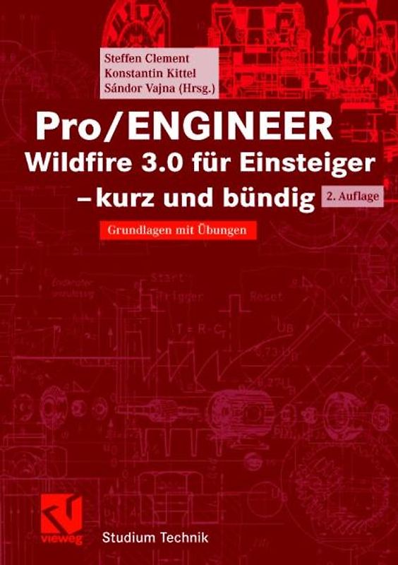 Pro/ENGINEER Wildfire 3.0 für Einsteiger - kurz und bündig