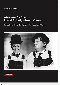 Alles, was Sie über Laurel & Hardy wissen müssen.