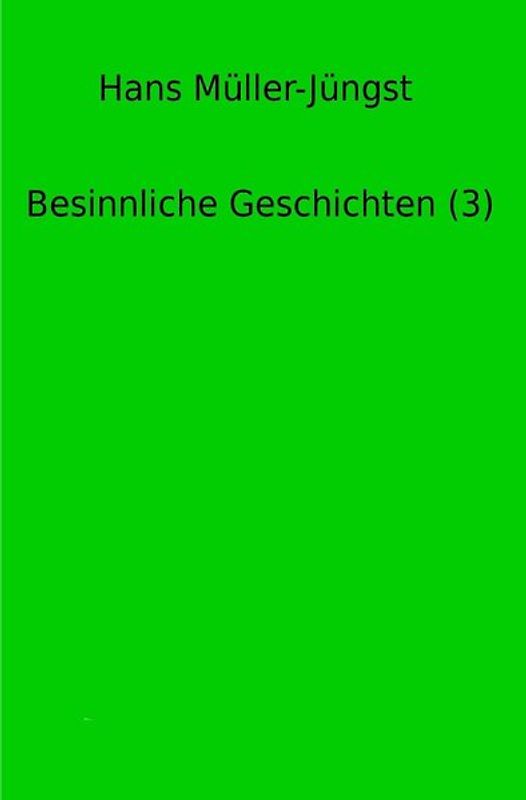 Besinnliche Geschichten / Besinnliche Geschichten (3)