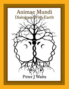 Animae Mundi - Dialogues With Earth Paperback