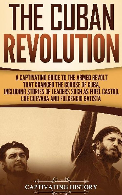The Cuban Revolution
