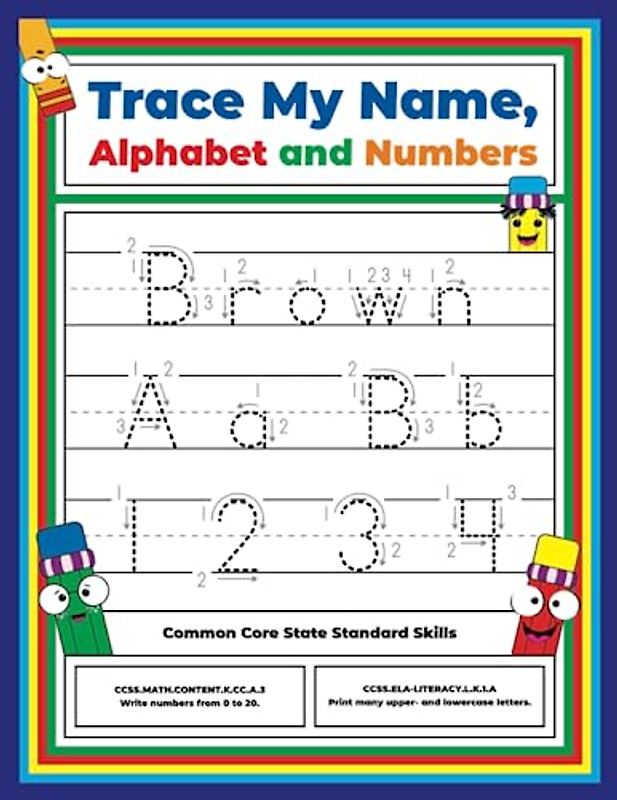 Trace My Name, Alphabet, and Numbers Workbook for Brown: Letter and Number Tracing with Arrow Guides and Start Dots
