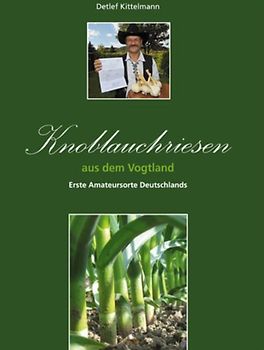Knoblauchriesen aus dem Vogtland