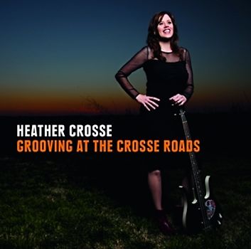 Heather Crosse - Grooving at the Crosse Roads
