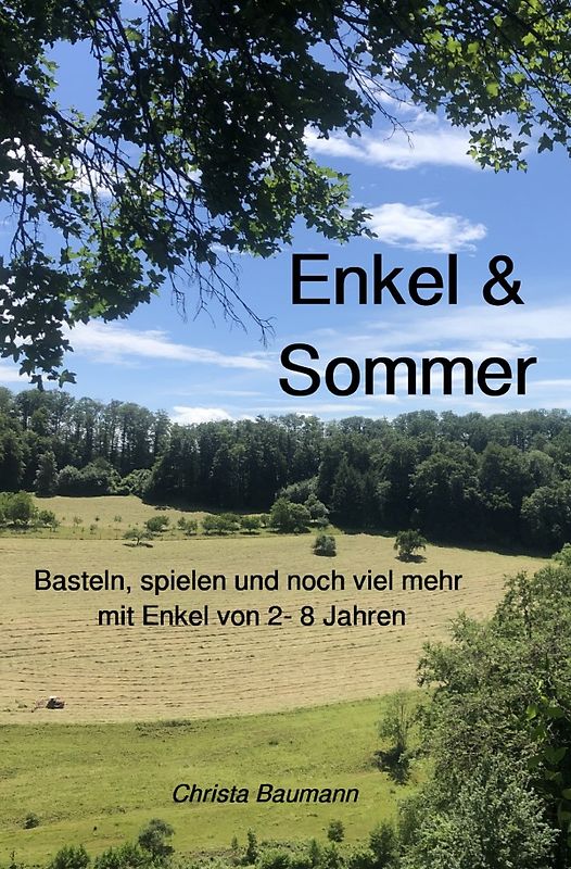 Mit den Enkeln durchs Jahr / Enkel &amp; Sommer