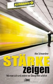 Stärke zeigen. Wie man sich und andere vor Übergriffen schützt