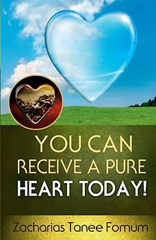 You Can Receivea Pure Heart Today!