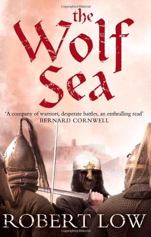 Wolf Sea (Oathsworn 2) - Robert Low