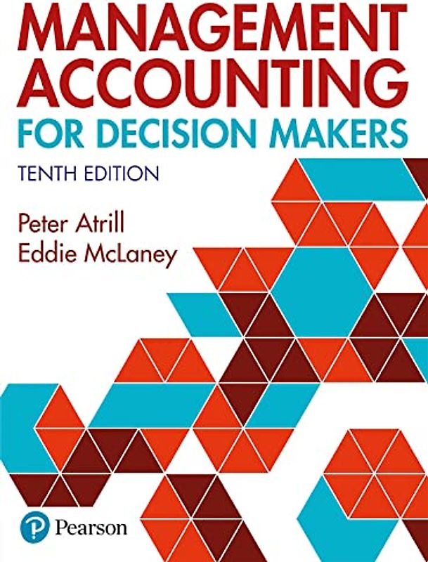 Management Accounting for Decision Makers