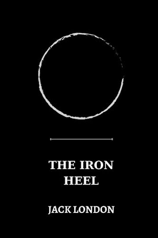 the iron heel by jack london