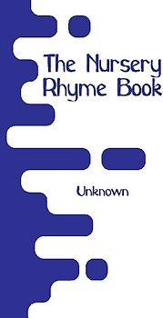 The Nursery Rhyme Book
