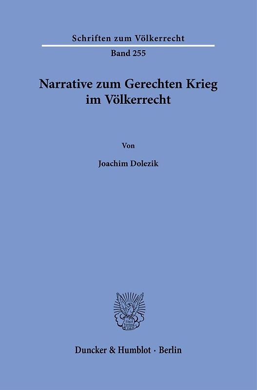 Narrative zum Gerechten Krieg im Völkerrecht.