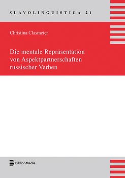 Die mentale Repraesentation von Aspektpartnerschaften russischer Verben