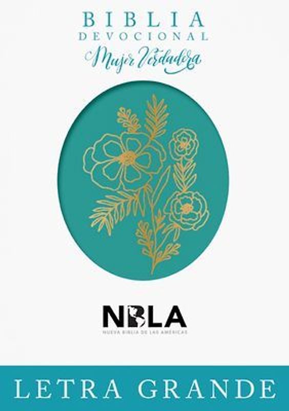 Biblia Devocional Mujer Verdadera Letra Grande Nbla