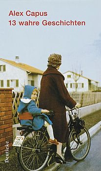 13 wahre Geschichten