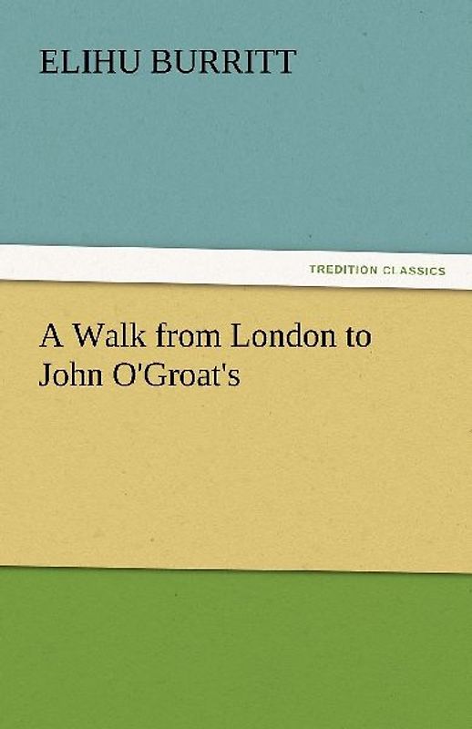 A Walk from London to John O'Groat's