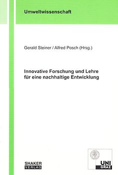 Innovative Forschung und Lehre für eine nachhaltige Entwicklung