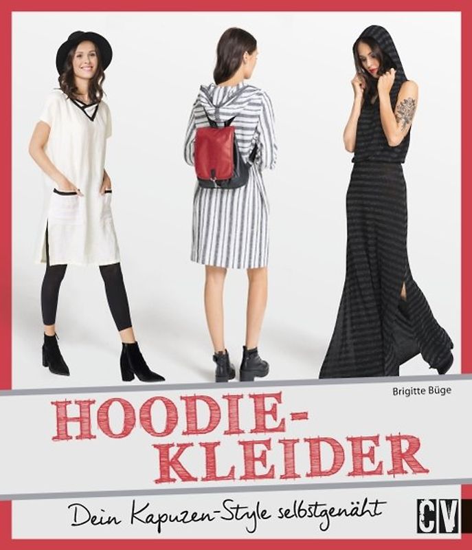 Jetzt näh ich Hoodie-Kleider!