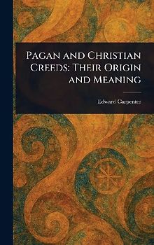 Pagan and Christian Creeds