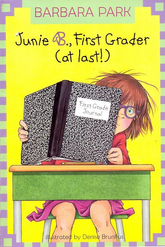 Junie B. Jones: Band 18 - Junie B., First Grader (at last!) - Barbara Park [Paperback]
