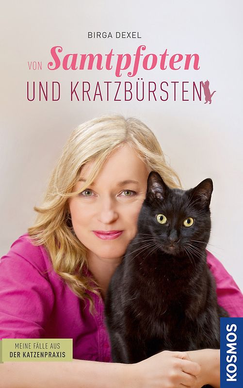 Von Samtpfoten und Kratzbürsten - Meine Fälle aus der Katzenpraxis