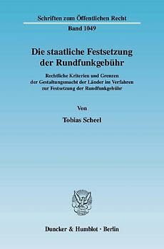 Die staatliche Festsetzung der Rundfunkgebühr.