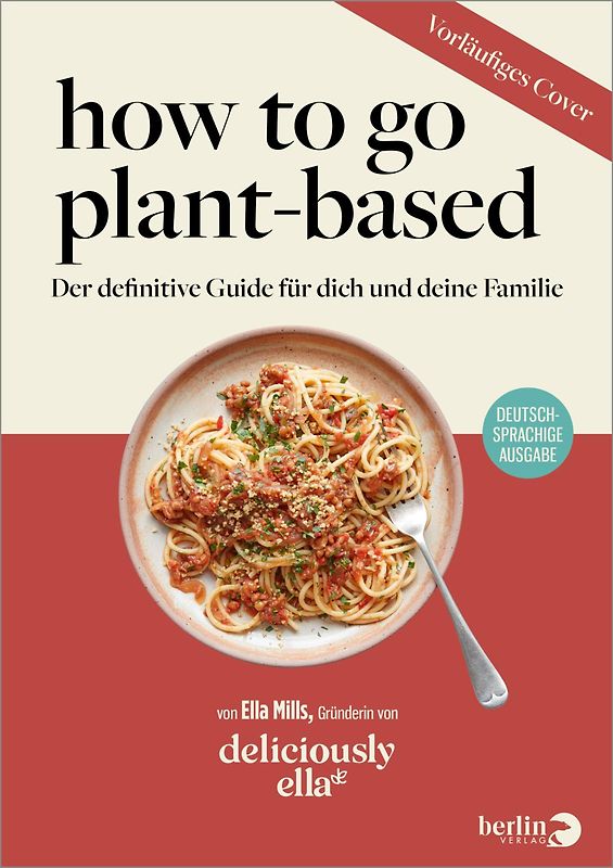 Deliciously Ella – How To Go Plant-Based