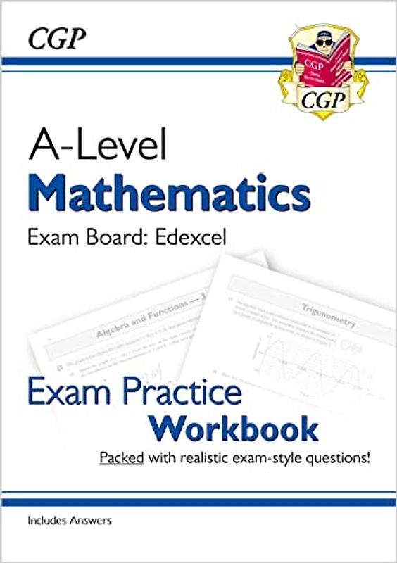 New A-Level Maths Edexcel Exam Practice Workbook (includes Answers) (CGP A-Level Maths)