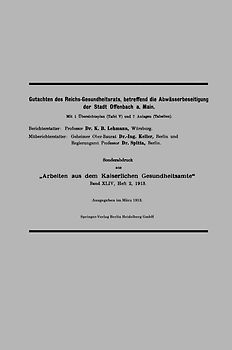 Gutachten des Reichs-Gesundheitsrats, betreffend die Abwässerbeseitigung der Stadt Offenbach a. Main