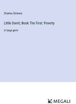 Little Dorrit; Book The First: Poverty