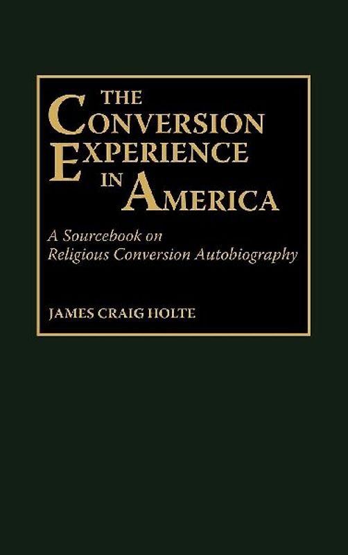 The Conversion Experience in America