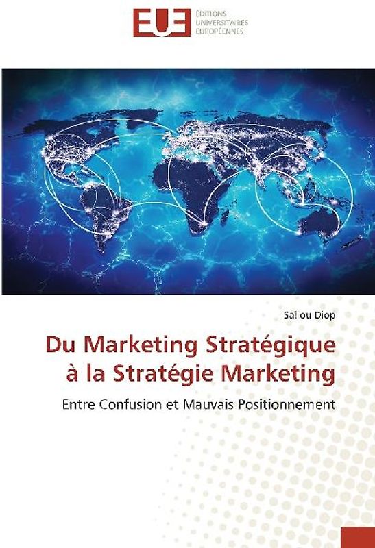 Du Marketing Stratégique à la Stratégie Marketing