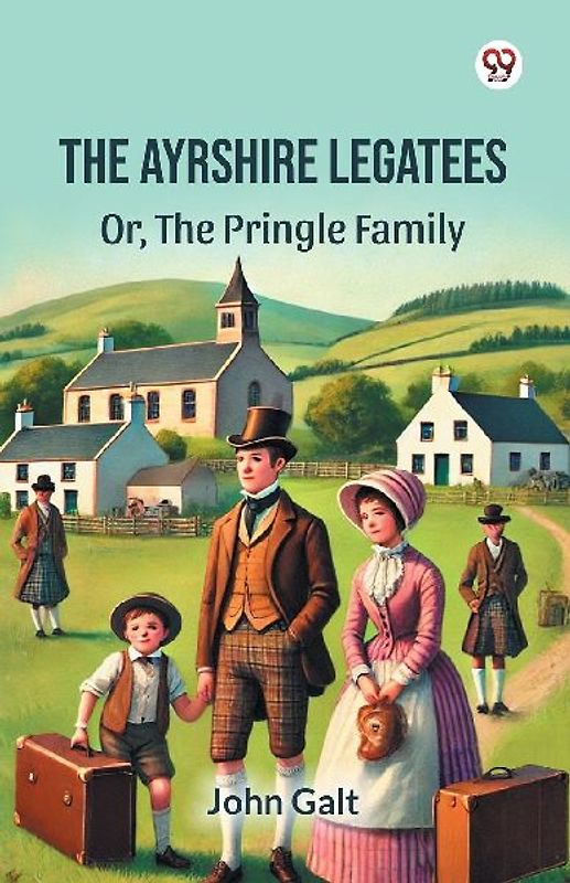 The Ayrshire Legatees Or, The Pringle Family