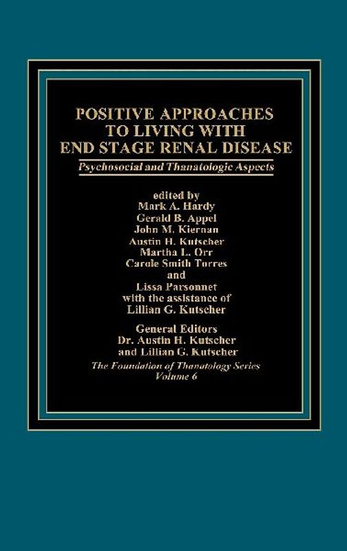 Positive Approaches to Living with End Stage Renal Disease