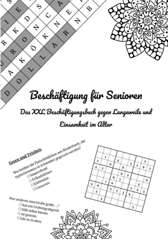 Beschäftigung für Senioren: Das XXL Beschäftigungsbuch gegen Langeweile und Einsamkeit im Alter