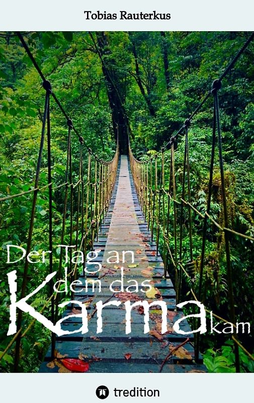 Der Tag an dem das Karma kam