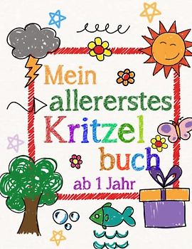 Kritzelbuch ab 1 Jahr: Liebevoll gestaltetes Malbuch für Kleinkinder ab 1 Jahr mit 50 einfachen Bildern von Fahrzeugen, Tieren, Spielzeug, einfachen Dingen für Kleinkinder zum Ausmalen