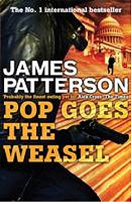 Pop Goes the Weasel - James Patterson