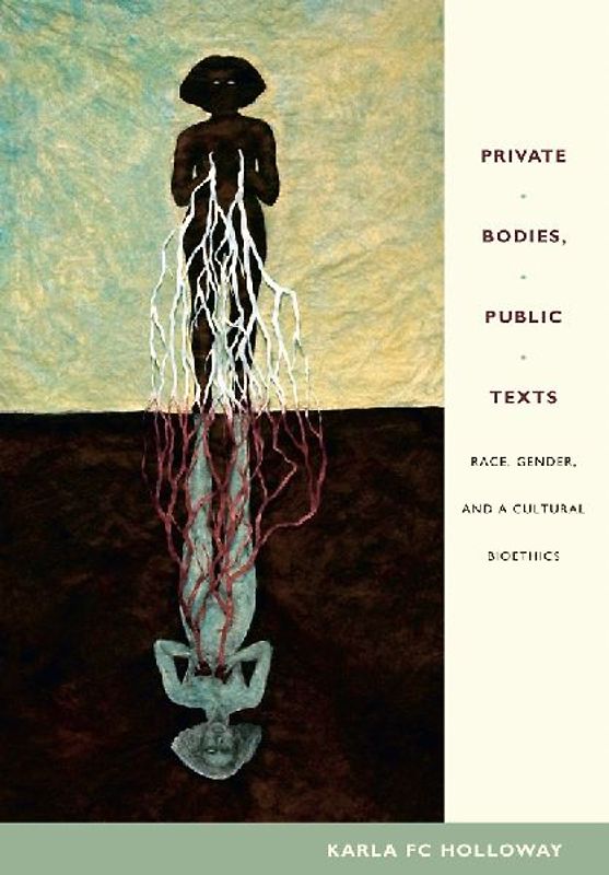 Private Bodies, Public Texts