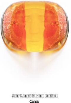 Jeder Mensch ist Kunst Kochbuch: Die Anwesenheit des toten Fleisches lässt die Gegenwart des lebendigen Fleisches präsenter werden.