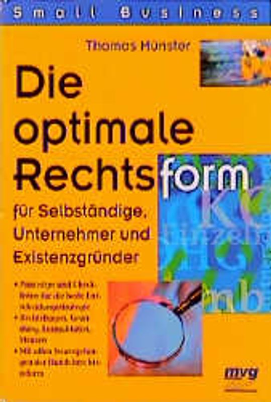 Die optimale Rechtsform für Selbständige, Unternehmer und Existenzgründer