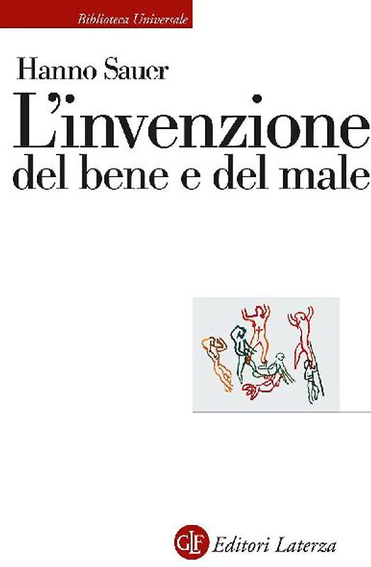 L' invenzione del bene e del male